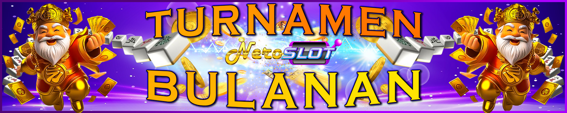 Turnamen Neroslot Bulanan
